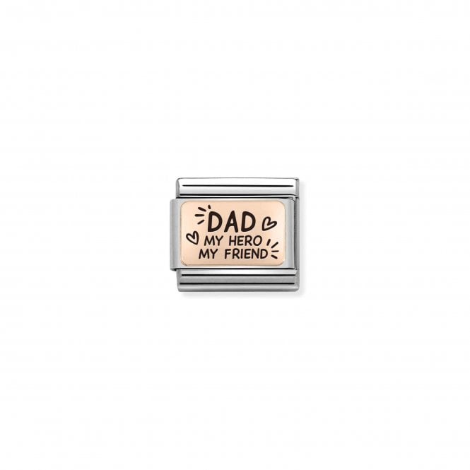 NOMINATION ITALY Classic Rose Gold Dad My Hero My Friend Charm